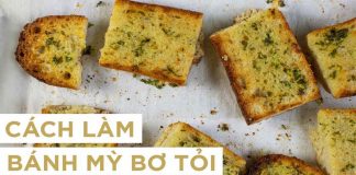 Cách làm bánh mì bơ tỏi siêu ngon dễ làm Cách làm bánh mì bơ tỏi siêu ngon dễ làm