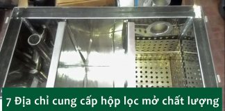 Top 7 Địa Chỉ Cung Cấp Hộp Lọc Mỡ Uy Tín Chất Lượng Giá Tốt Top 7 Địa Chỉ Cung Cấp Hộp Lọc Mỡ Uy Tín Chất Lượng Giá Tốt